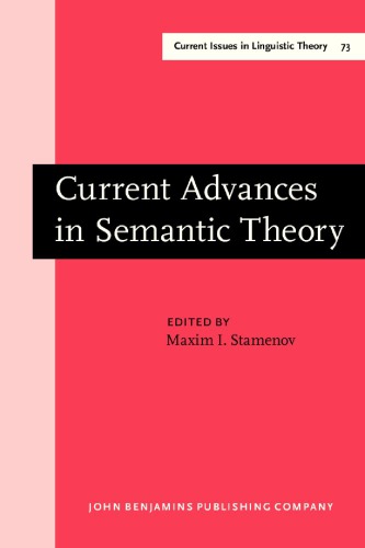 Current Advances in Semantic Theory