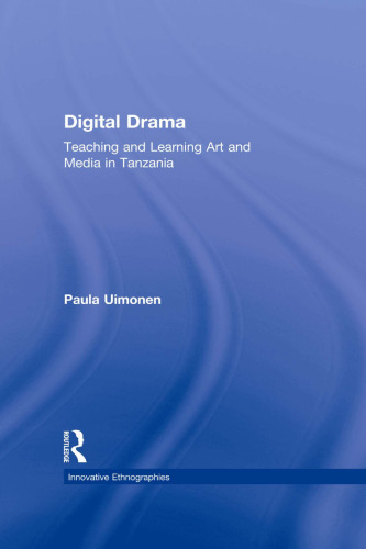 Digital Drama: Teaching and Learning Art and Media in Tanzania