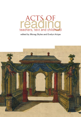 Acts of Reading: Teachers, Texts and Childhood