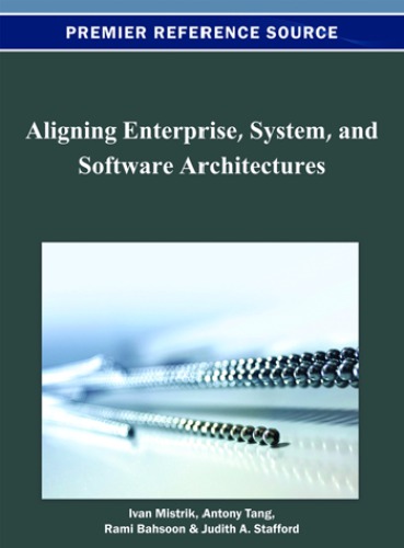 Aligning enterprise, system, and software architectures