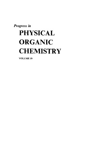 Progress in physical organic chemistry. / Volume 19