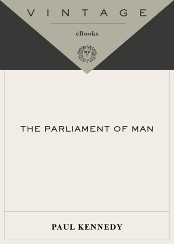 The parliament of man: the past, present, and future of the United Nations