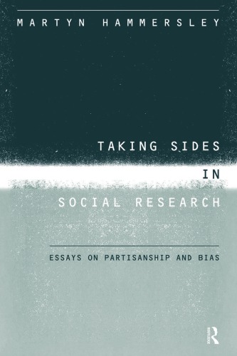 Taking Sides in Social Research: Essays on Partisanship and Bias