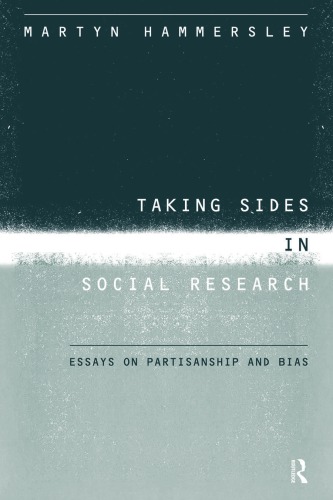 Taking Sides in Social Research: Essays on Partisanship and Bias