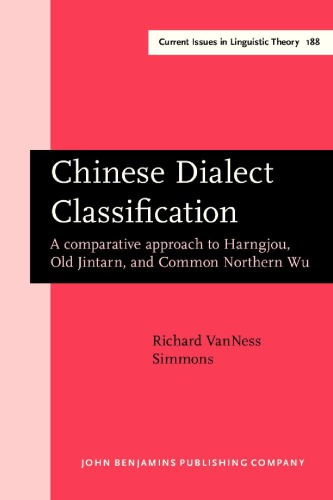Chinese Dialect Classification: A Comparative Approach to Harngjou, Old Jintarn, and Common Northern Wu