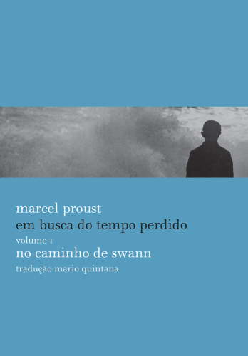 Em Busca do Tempo Perdido vol. 1 - No caminho de swann
