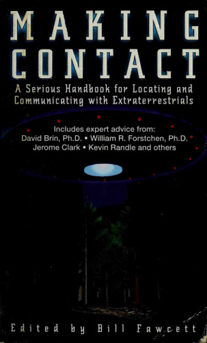 Making Contact - A Serious Handbook For Locating And Communicating With Extraterrestrials