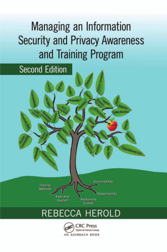 Managing an Information Security and Privacy Awareness and Training Program, Second Edition