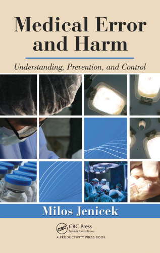 Medical Error and Harm: Understanding, Prevention, and Control