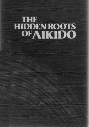 The Hidden Roots of Aikido