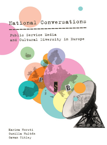 National Conversations: Public Service Media and Cultural Diversity in Europe