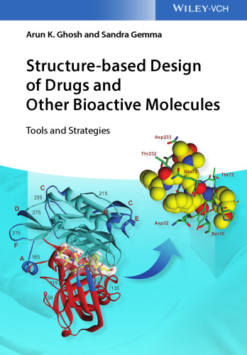 Structure-based Design of Drugs and Other Bioactive Molecules: Tools and Strategies