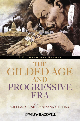 The Gilded Age and Progressive Era: A Documentary Reader