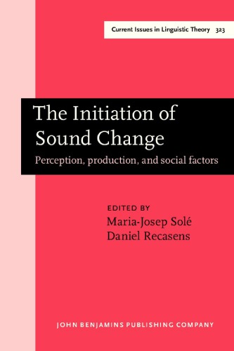 The Initiation of Sound Change: Perception, Production, and Social Factors