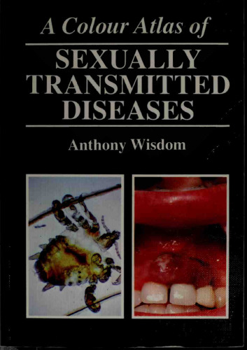 A Colour Atlas of Sexually Transmitted Diseases