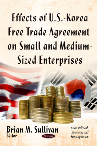 Effects of U.S.- Korea Free Trade Agreement on Small and Medium-sized Enterprises