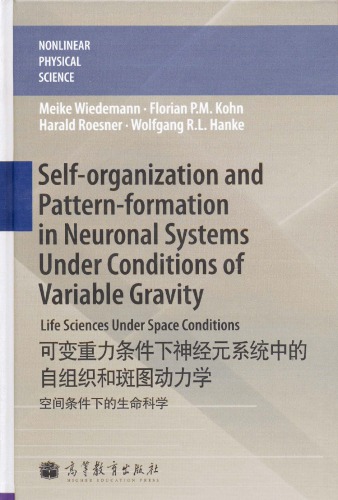 Self-organization and Pattern-formation in Neuronal Systems Under Conditions of Variable Gravity  7040294745, 9787040294743