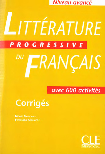 Littérature progressive du français Niveau avancé : Corrigés