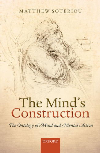 The Mind's Construction: The Ontology of Mind and Mental Action