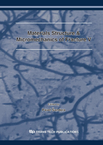 Materials Structure & Micromechanics of Fracture 5