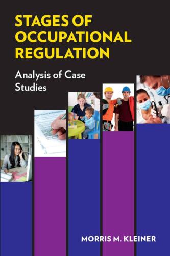 Stages of Occupational Regulation: Analysis of Case Studies