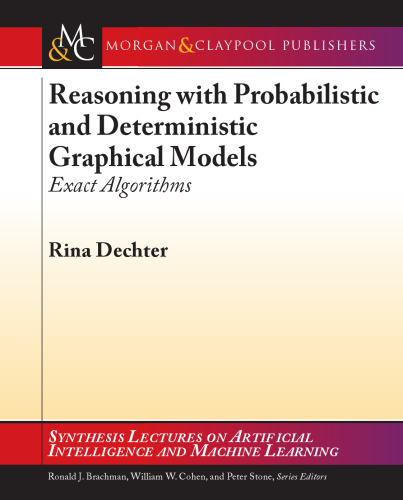 Reasoning with Probabilistic and Deterministic Graphical Models: Exact Algorithms