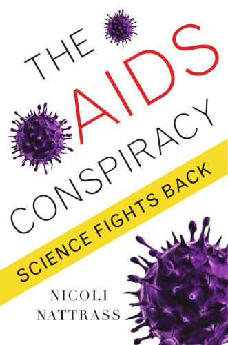 The AIDS Conspiracy: Science Fights Back