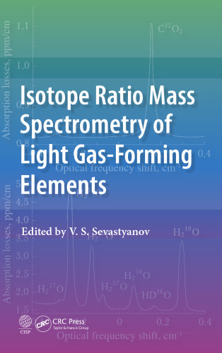 Isotope Ratio Mass Spectrometry of Light Gas-Forming Elements