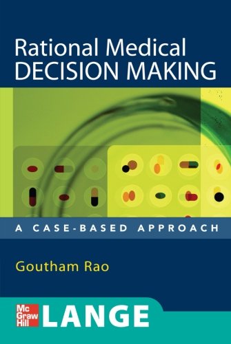 Rational Medical Decision Making: A Case-Based Approach