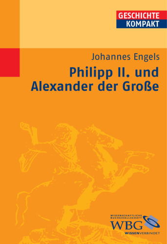 Philipp II. und Alexander der Grosse