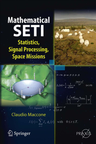 Mathematical SETI: Statistics, Signal Processing, Space Missions
