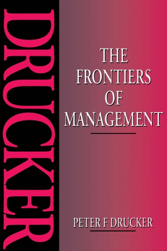 The Frontiers of Management: Where Tomorrow's Decisions Are Being Shaped Today