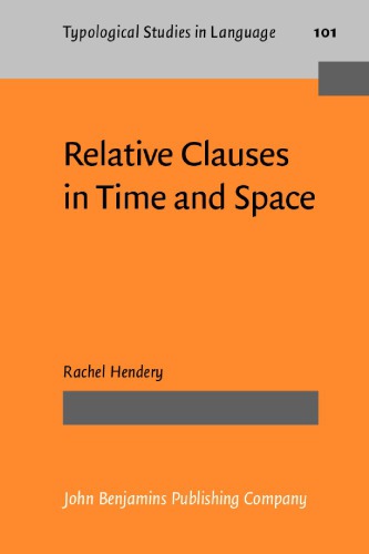 Relative Clauses in Time and Space: A Case Study in the Methods of Diachronic Typology