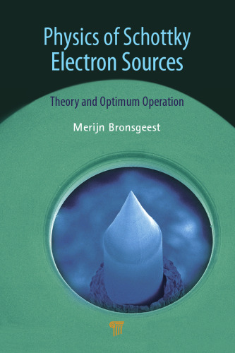 Physics of Schottky Electron Sources: Theory and Optimum Operation