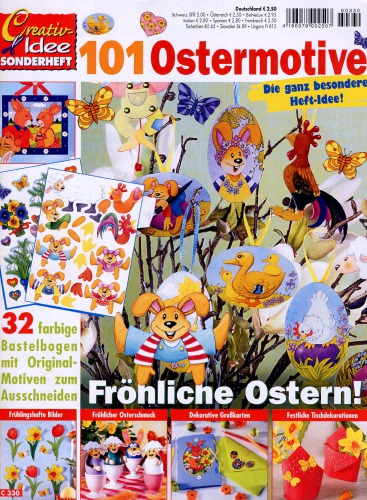Creativ-Idee Sonderheft - 101 Ostermotive : 32 Seiten mit Originalmotiven zum Ausschneiden : Pfiffige Windräder : Bunte Frühlingsfenster : Niedliche Osternester : Witzige Eierbecher