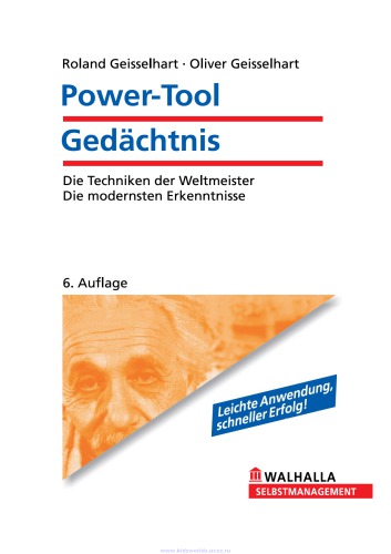 Power-Tool Gedächtnis : die Techniken der Weltmeister ; die modernsten Erkenntnisse ; [leichte Anwendung, schneller Erfolg]