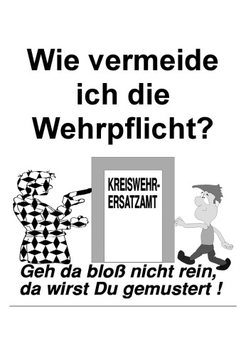 Wie vermeide ich die Wehrpflicht?