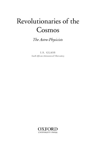 Revolutionaries of the cosmos : the astro-physicists