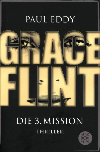 Grace Flint Die 3. Mission
