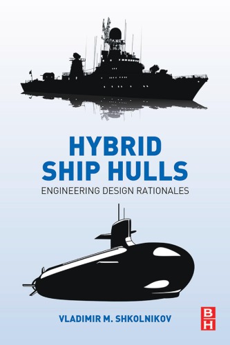 Hybrid ship hulls : engineering design rationales