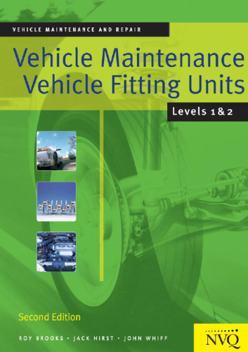 Vehicle Maintenance: Vehicle Fitting Units Levels 1 & 2: Vehicle Maintenance and Repair Series
