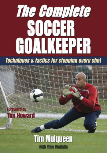 The Complete Soccer Goalkeeper