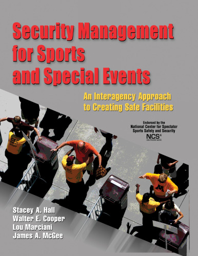 Security Management for Sports and Special Events: An Interagency Approach to Creating Safe Facilities