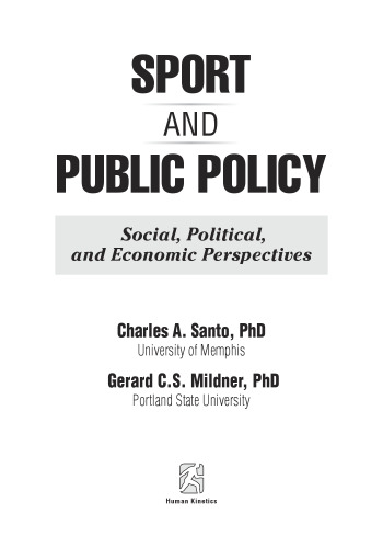 Sport and Public Policy: Social, Political, and Economic Perspectives