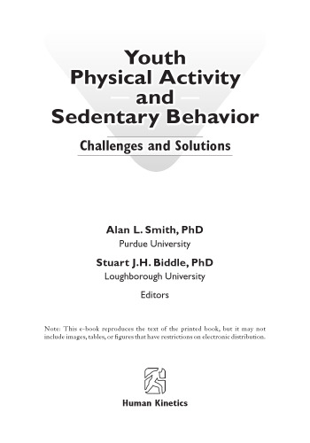 Youth Physical Activity and Sedentary Behavior: Challenges and Solutions