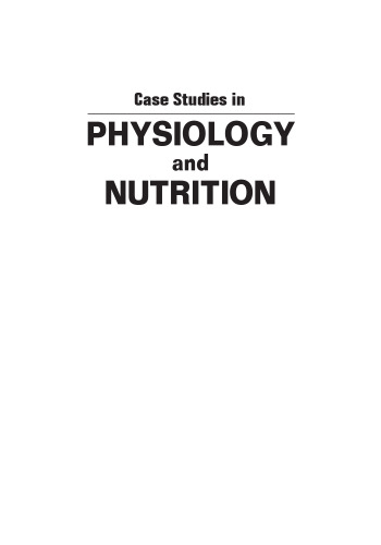 Case Studies in Physiology and Nutrition