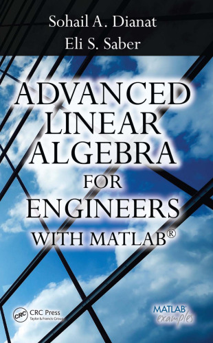 Advanced Linear Algebra for Engineers with MATLAB