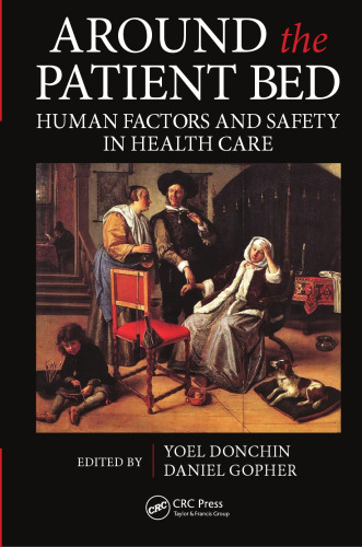 Around the Patient Bed: Human Factors and Safety in Health Care
