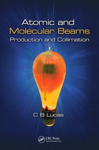 Atomic and Molecular Beams: Production and Collimation