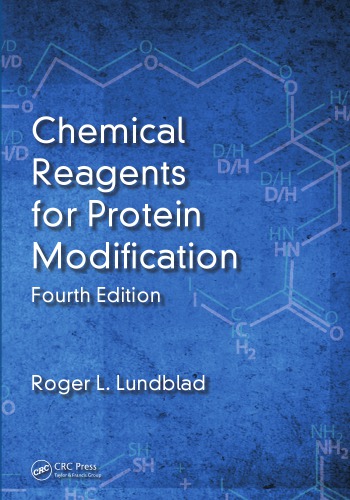 Chemical Reagents for Protein Modification, Fourth Edition